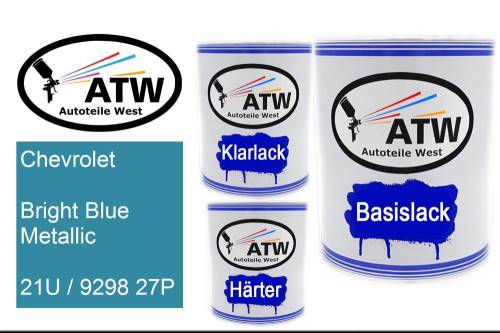 Chevrolet, Bright Blue Metallic, 21U / 9298 27P: 1L Lackdose + 1L Klarlack + 500ml Härter - Set, von ATW Autoteile West.